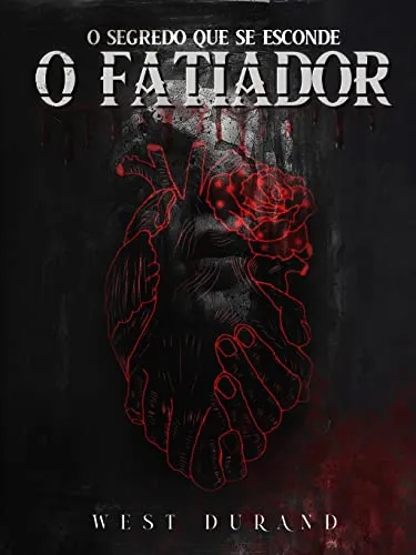 Ebook O Fatiador: O Segredo Que Se Esconde